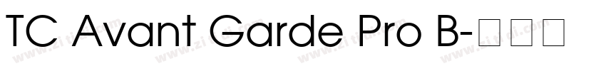 TC Avant Garde Pro B字体转换